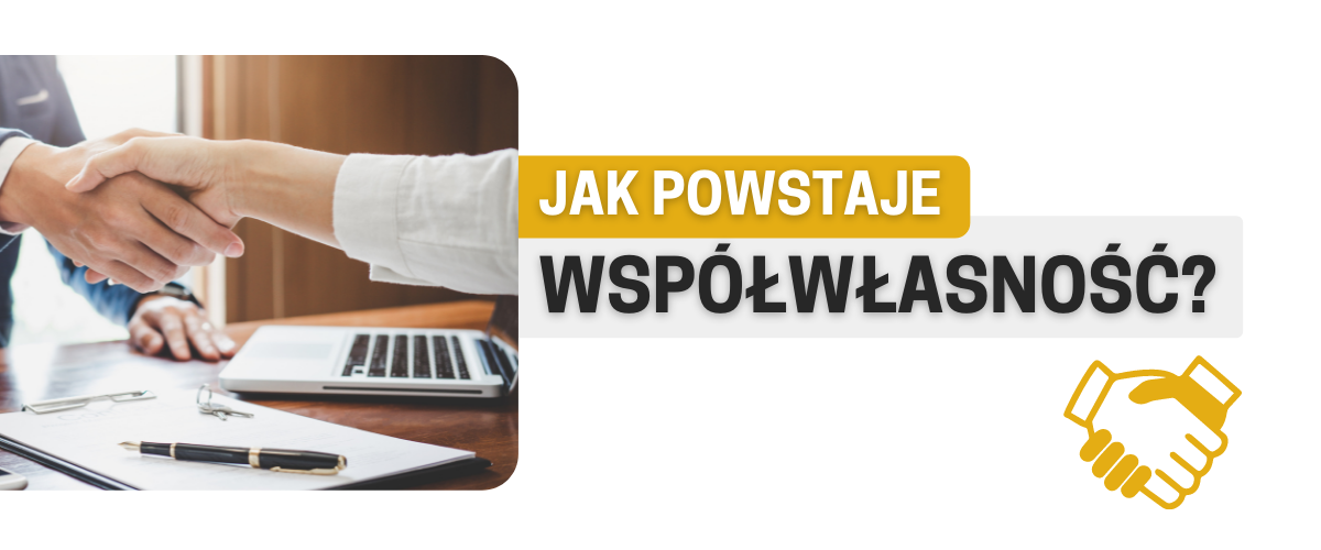 Jak powstaje współwłasność 