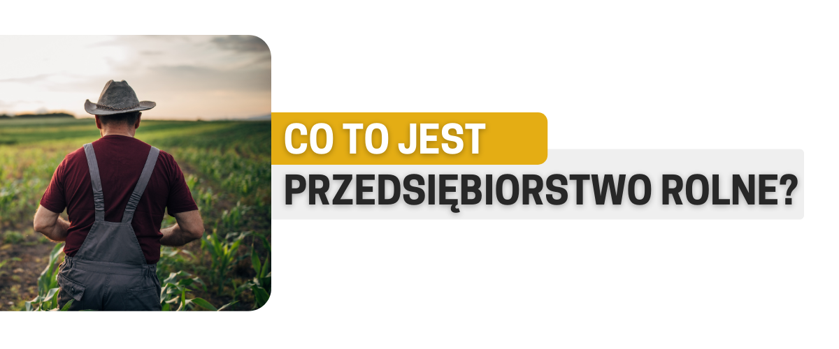 co to przedsiębiorstwo rolne 