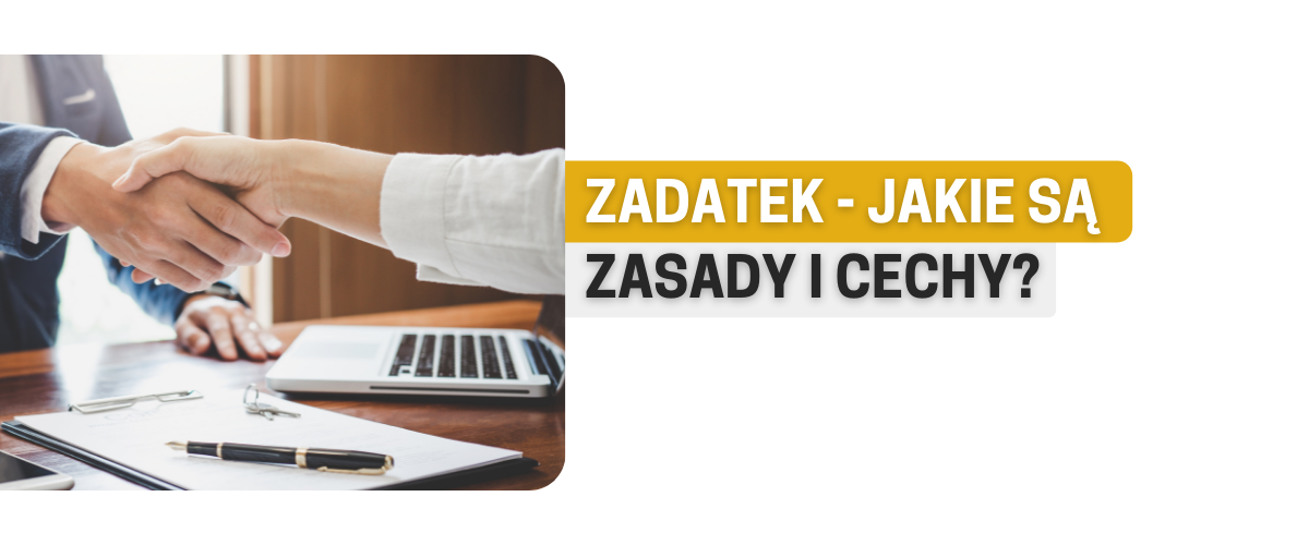 Zadatek - zasady i cechy