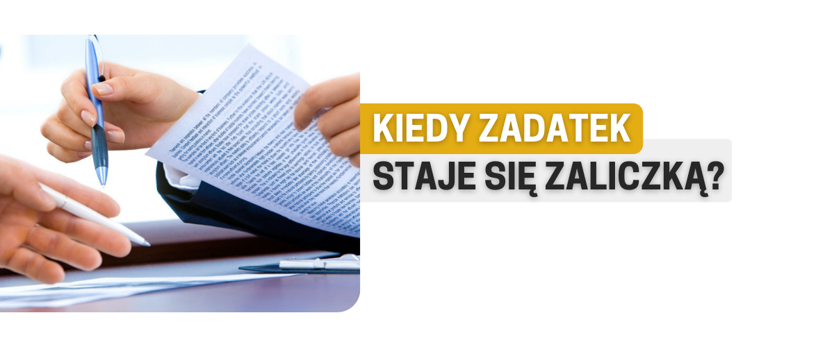 Kiedy zadatek staje się zaliczką?