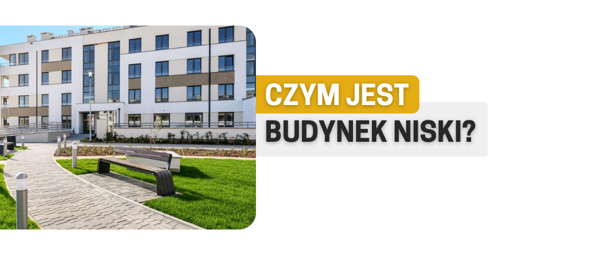 Budynek niski - definicja Budynek niski - definicja