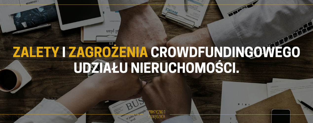 crowdfunding udziałowy nieruchomości zalety