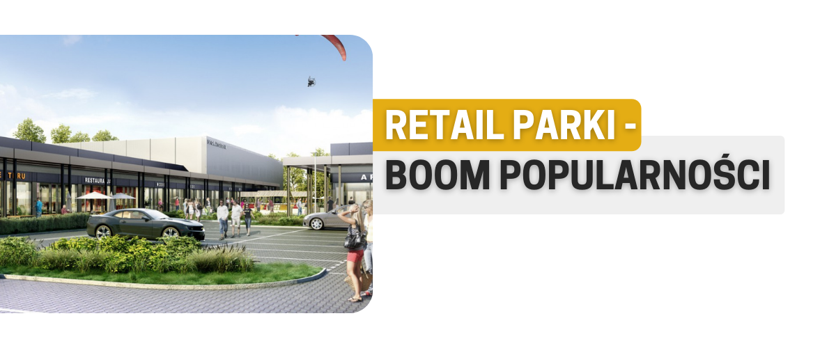 Boom na retail parki w Polsce