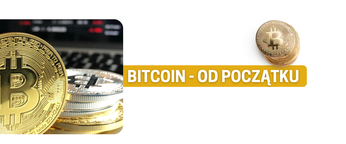 Bitcoin - od początku 