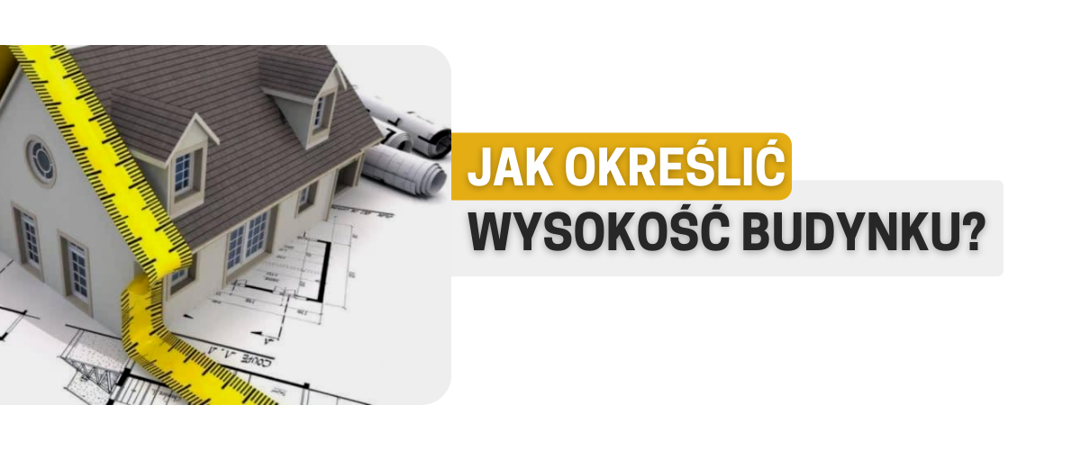 Jak określić wysokość budynku?