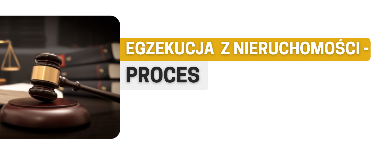 egzekucja nieruchomości proces