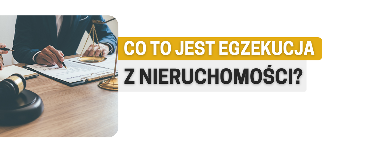 co to jest egzekucja nieruchomości 