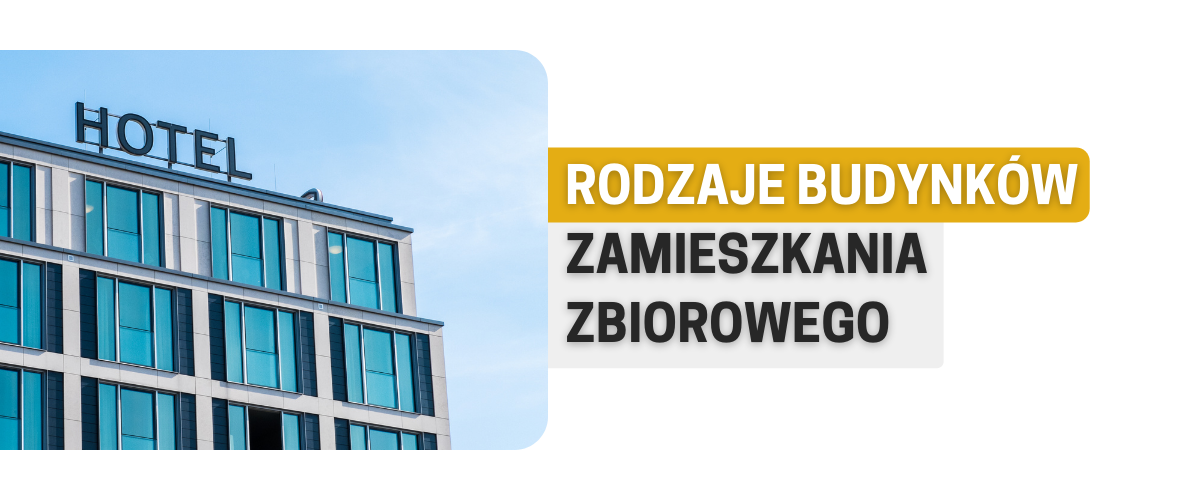 Rodzaje budynków zamieszkania zbiorowego