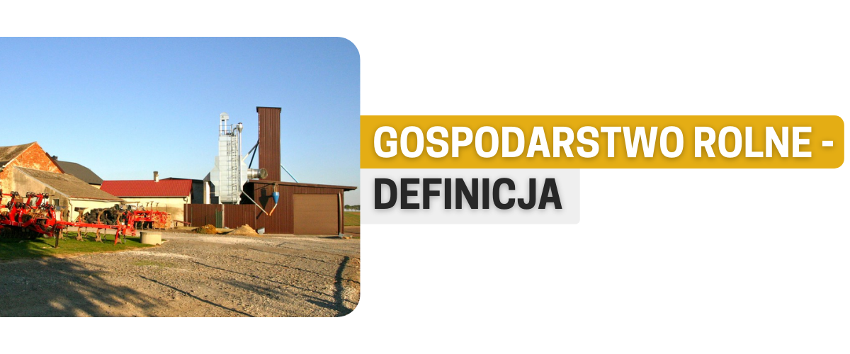 gospodarstwo rolne definicja 